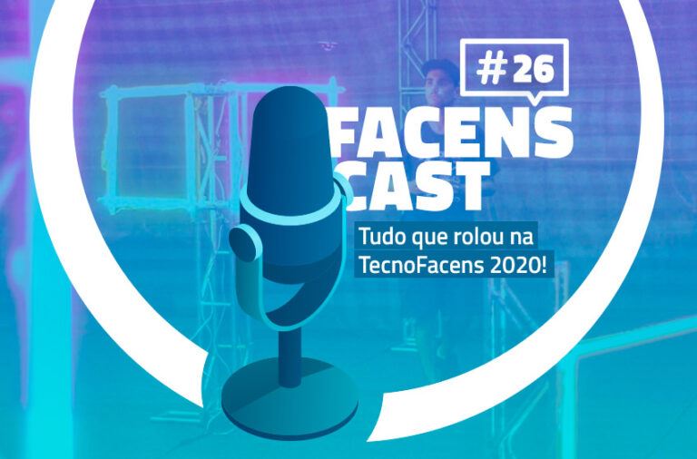 Tudo que rolou na TecnoFacens 2020!