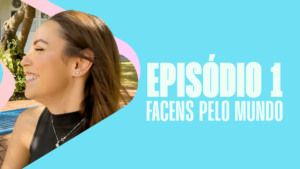 Facens Pelo Mundo: assista ao primeiro episódio da série do Facens Play