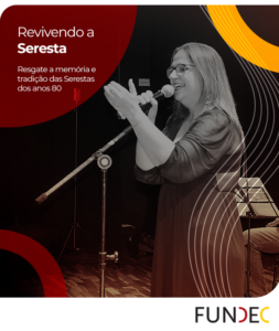 Reviva a Seresta com espetáculo na Sala Fundec