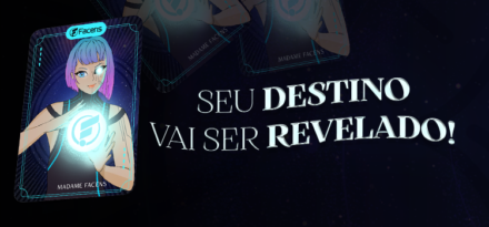 Seu destino está traçado… e a Madame Facens pode revelar!