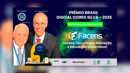 Facens é reconhecida como Referência Nacional no Prêmio Brasil Digital Ozires Silva